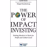 کتاب زبان اصلی The Power of Impact Investing اثر Judith Rodin انتشارات تازهها