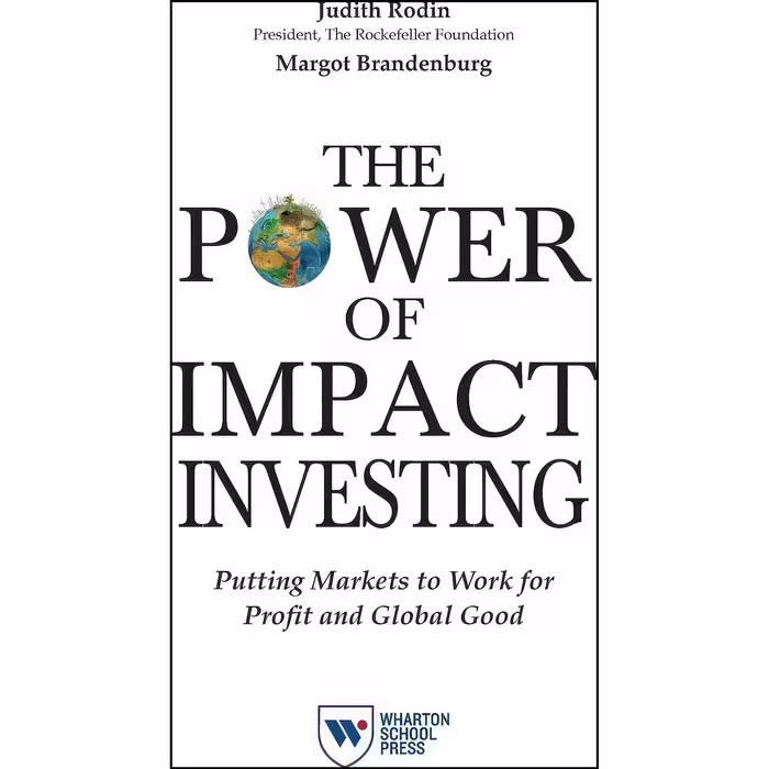کتاب زبان اصلی The Power of Impact Investing اثر Judith Rodin انتشارات تازهها