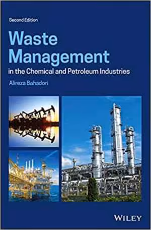 [PDF] دانلود کتاب Waste Management In The Chemical And Petroleum Industries, 2nd ed, 2020