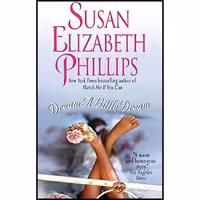 کتاب زبان اصلی Dream a Little Dream اثر Susan Elizabeth Phillips انتشارات Avon