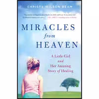 کتاب زبان اصلی Miracles from Heaven اثر Christy Wilson Beam انتشارات تازه ها