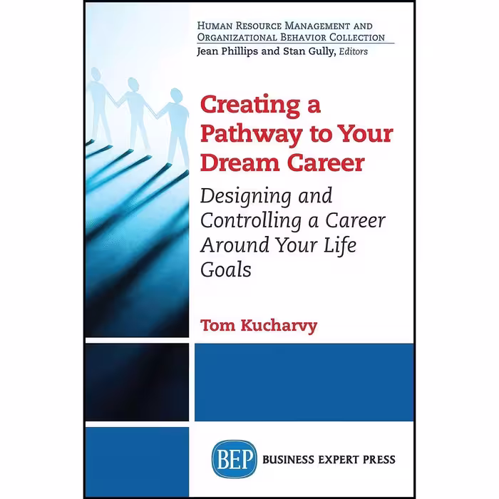 کتاب زبان اصلی Creating a Pathway to Your Dream Career