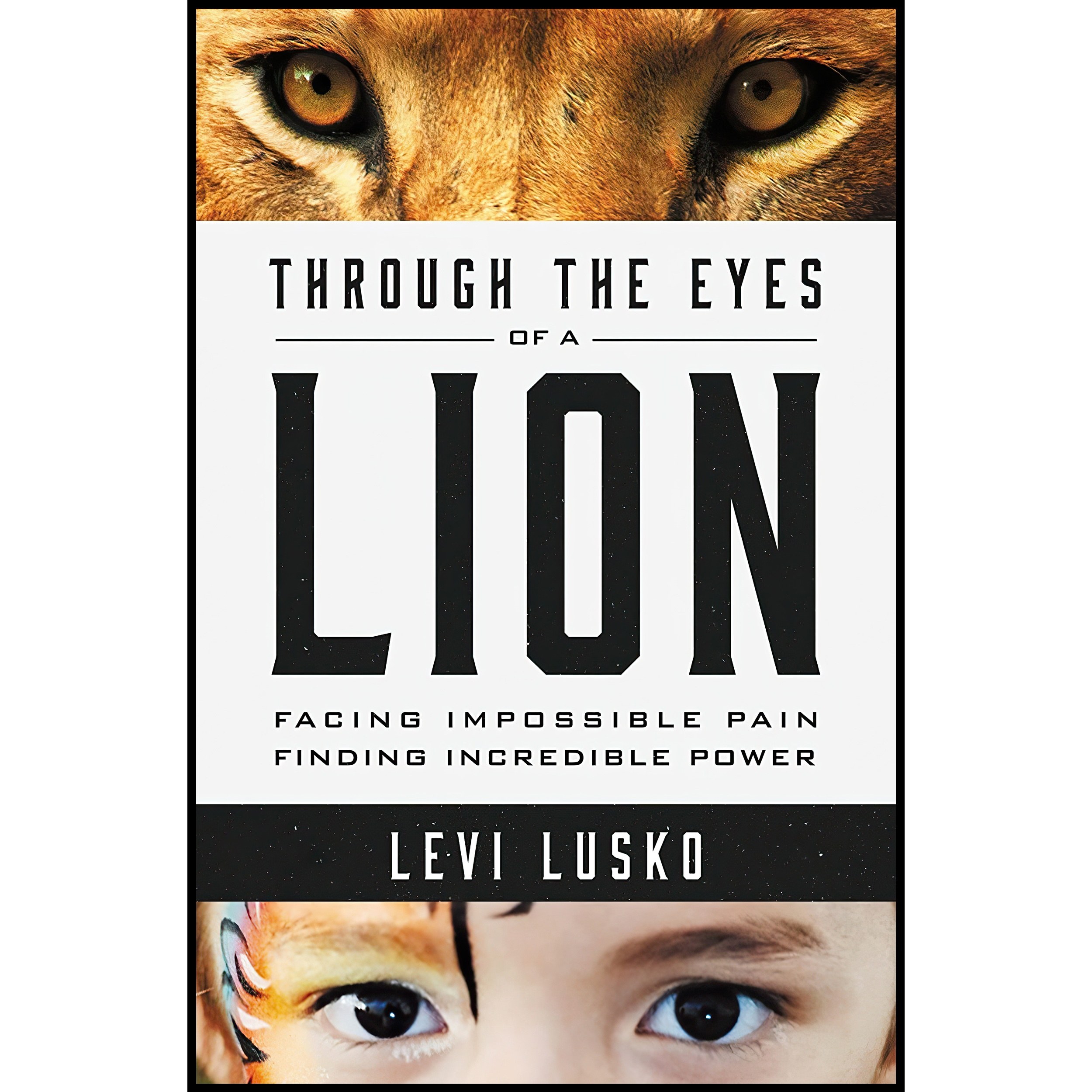 کتاب زبان اصلی Through the Eyes of a Lion اثر Levi Lusko and Steven Furtick