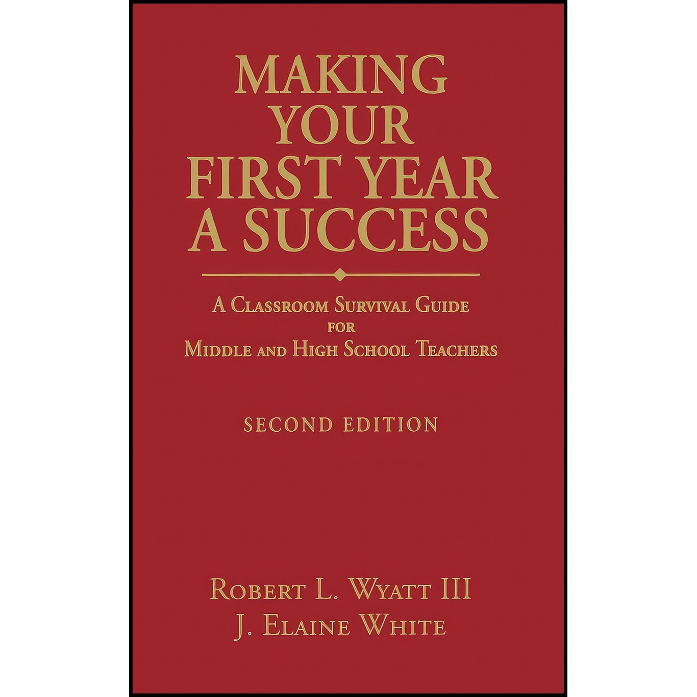 کتاب زبان اصلی Making Your First Year a Success اثر جمعی از نویسندگان