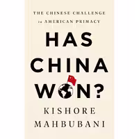 کتاب زبان اصلی Has China Won اثر Kishore Mahbubani انتشارات PublicAffairs