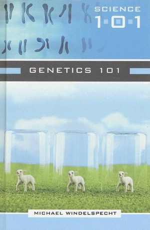[PDF] دانلود کتاب Genetics 101, 2007