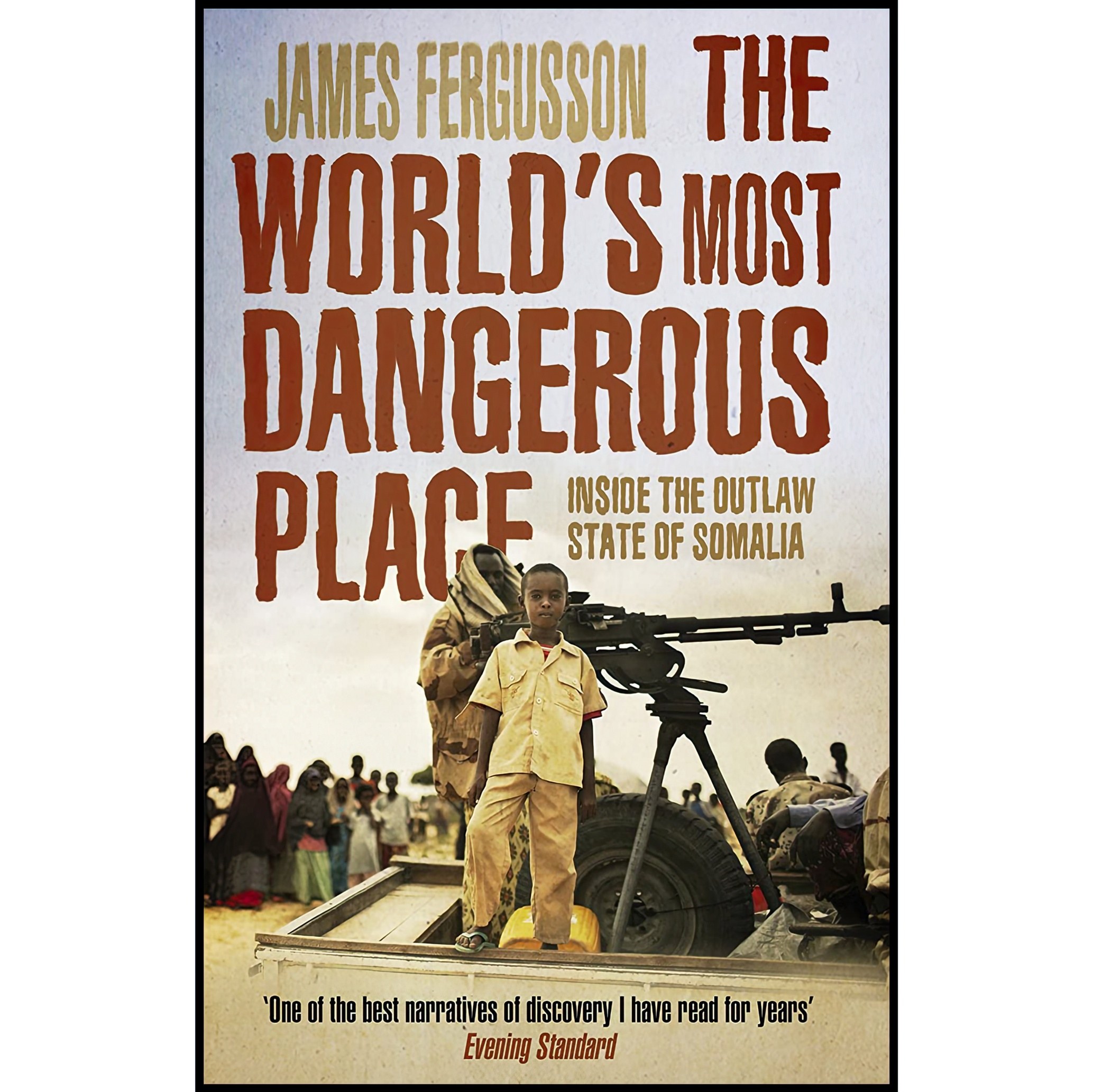 کتاب زبان اصلی The Worlds Most Dangerous Place اثر James Fergusson