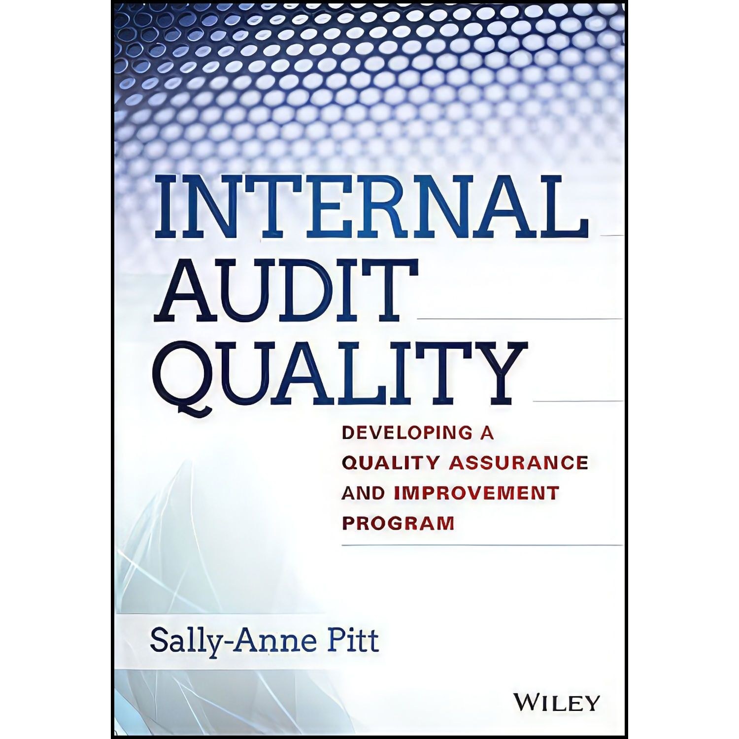 کتاب زبان اصلی Internal Audit Quality اثر SallyAnne Pitt