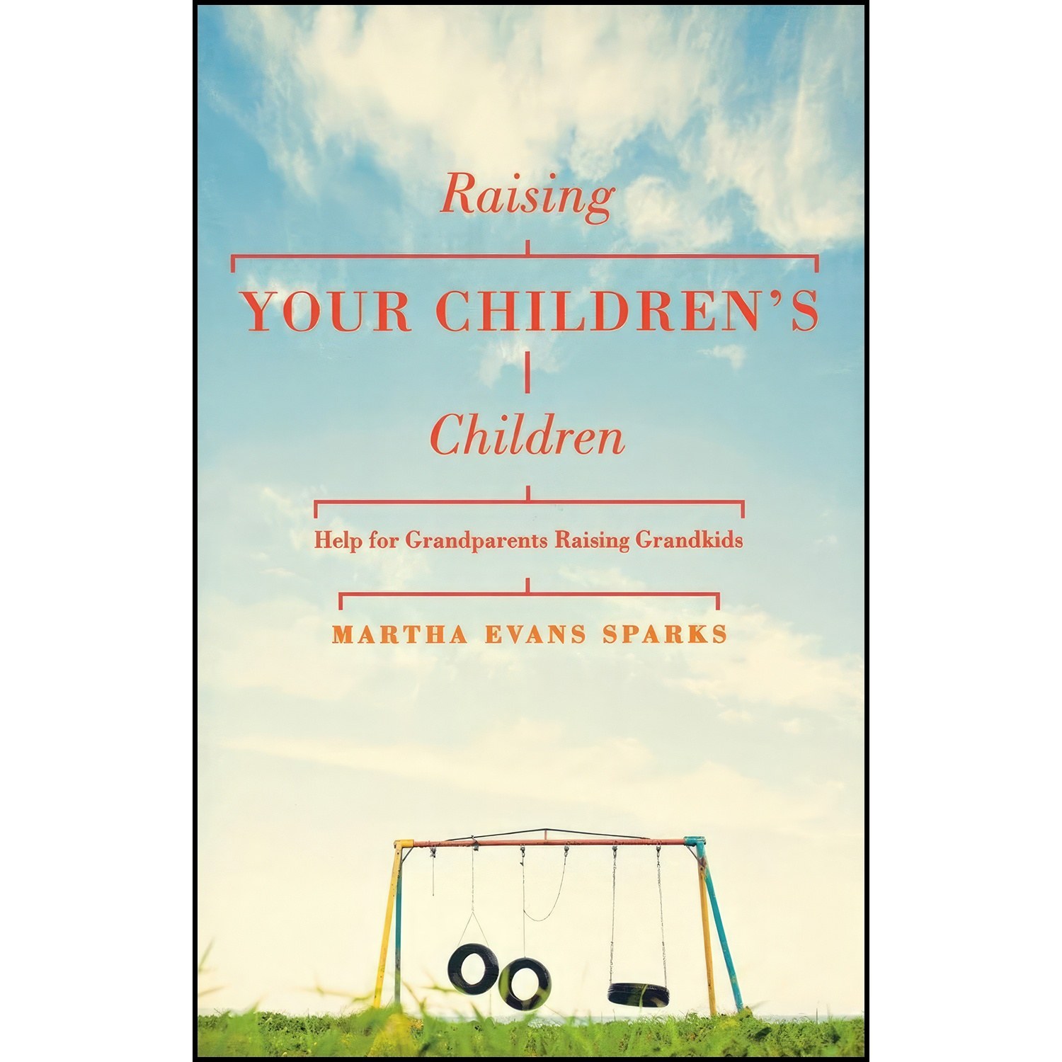کتاب زبان اصلی Raising Your Childrens Children اثر Martha Evans Sparks