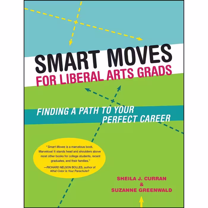 کتاب زبان اصلی Smart Moves for Liberal arts Grads انتشارات Ten Speed Press