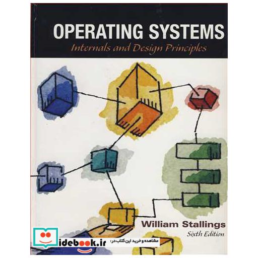 OPERATING SYSTEMS INTERNALS & DESIGN PRINCIPLES