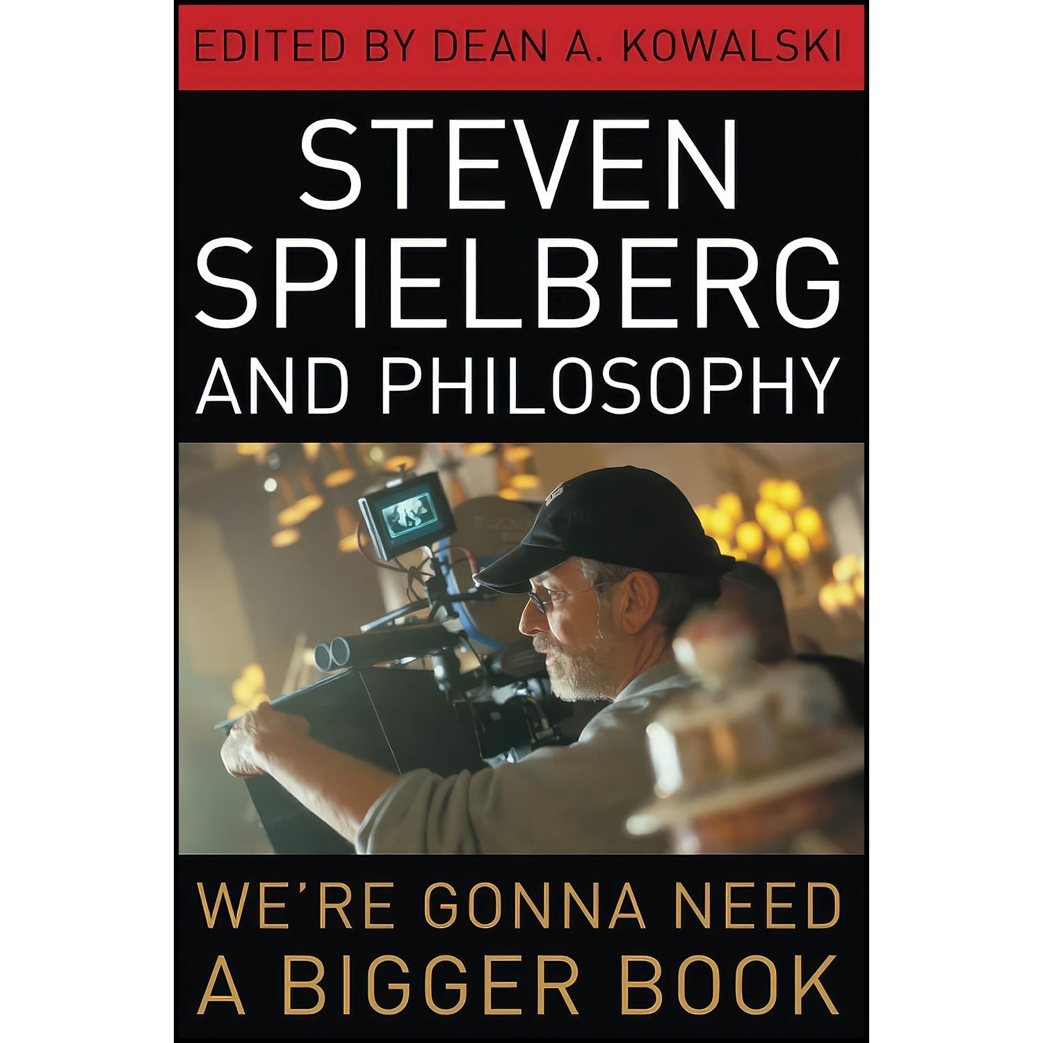 کتاب زبان اصلی Steven Spielberg and Philosophy اثر Dean A Kowalski