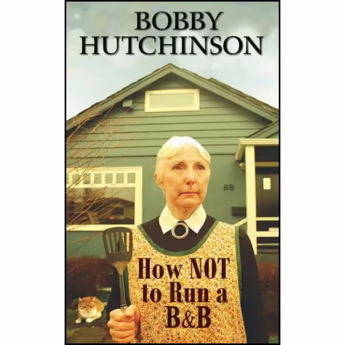 کتاب زبان اصلی How Not To Run A BB اثر Bobby Hutchinson