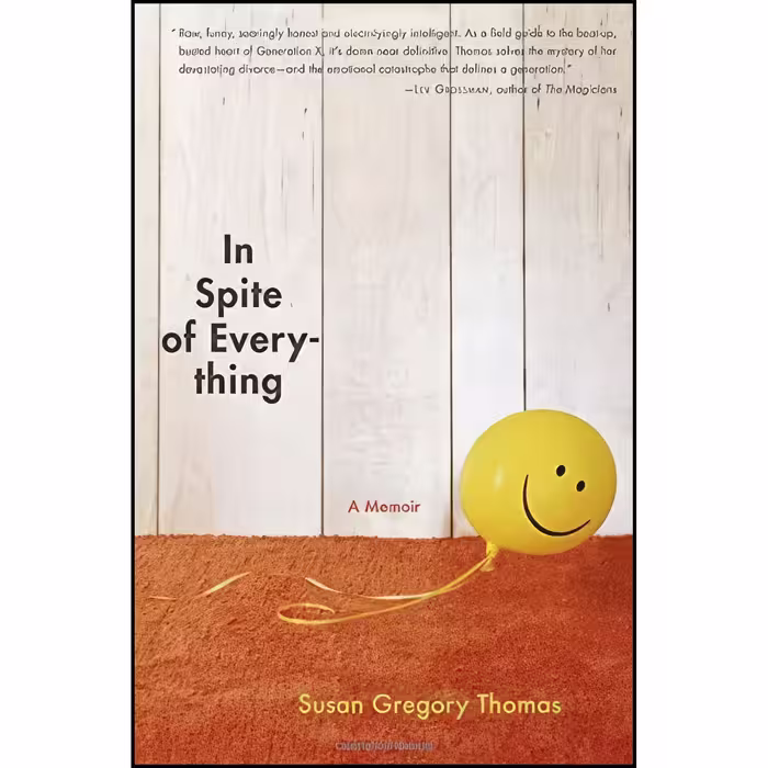 کتاب زبان اصلی In Spite of Everything اثر Susan Gregory Thomas
