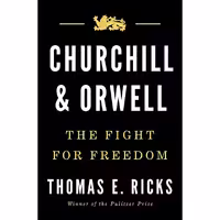 کتاب زبان اصلی Churchill and Orwell اثر Thomas E Ricks انتشارات Penguin Press