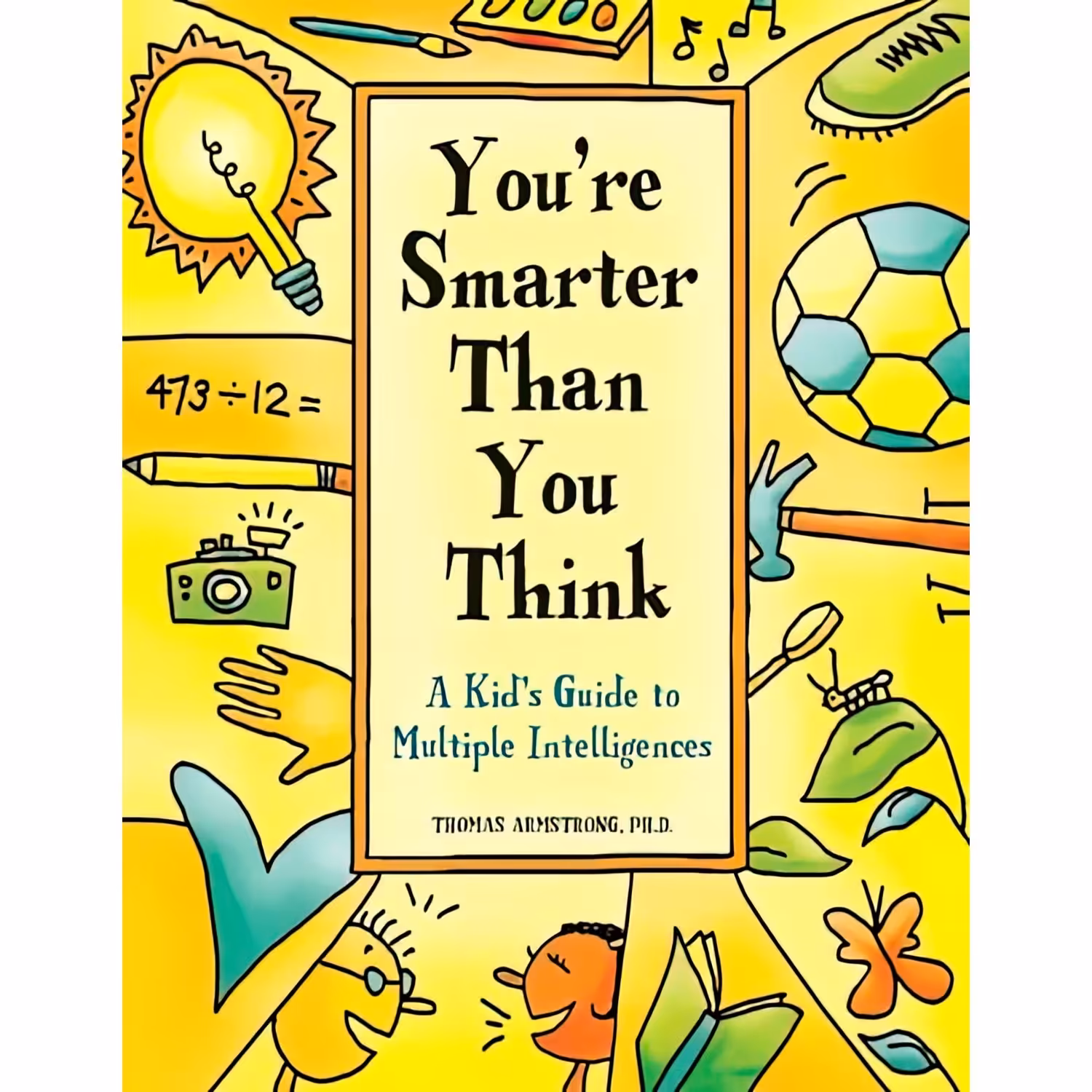 کتاب زبان اصلی Youre Smarter Than You Think اثر Thomas Armstrong