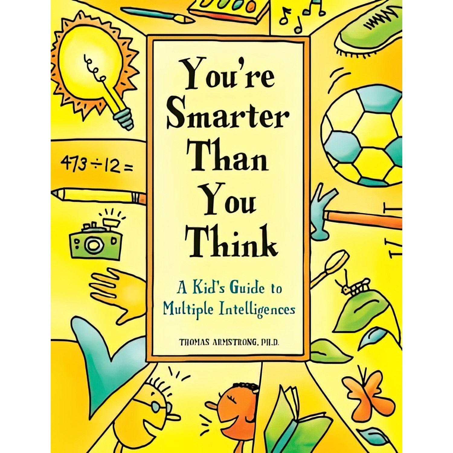 کتاب زبان اصلی Youre Smarter Than You Think اثر Thomas Armstrong