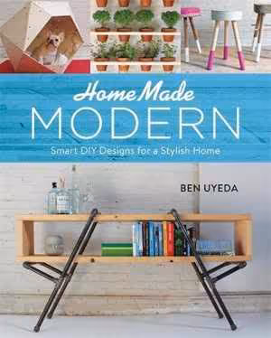 [EPUB] دانلود کتاب Homemade Modern - Smart Diy Designs For A Stylish Home, 2015