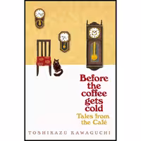 کتاب زبان اصلی Tales from the Cafe اثر Toshikazu Kawaguchi انتشارات Picador