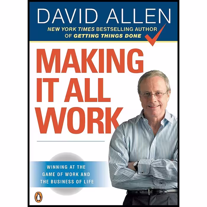 کتاب زبان اصلی Making It All Work اثر David Allen انتشارات Penguin Books
