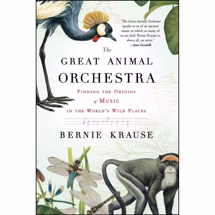 کتاب زبان اصلی The Great Animal Orchestra اثر Bernie Krause انتشارات تازهها