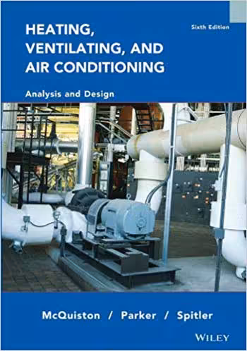 󾕇 دانلود کتاب Heating Ventilating and Air Conditioning Analysis and Design, 6 edition - دانلود کتاب های دانشگاهی