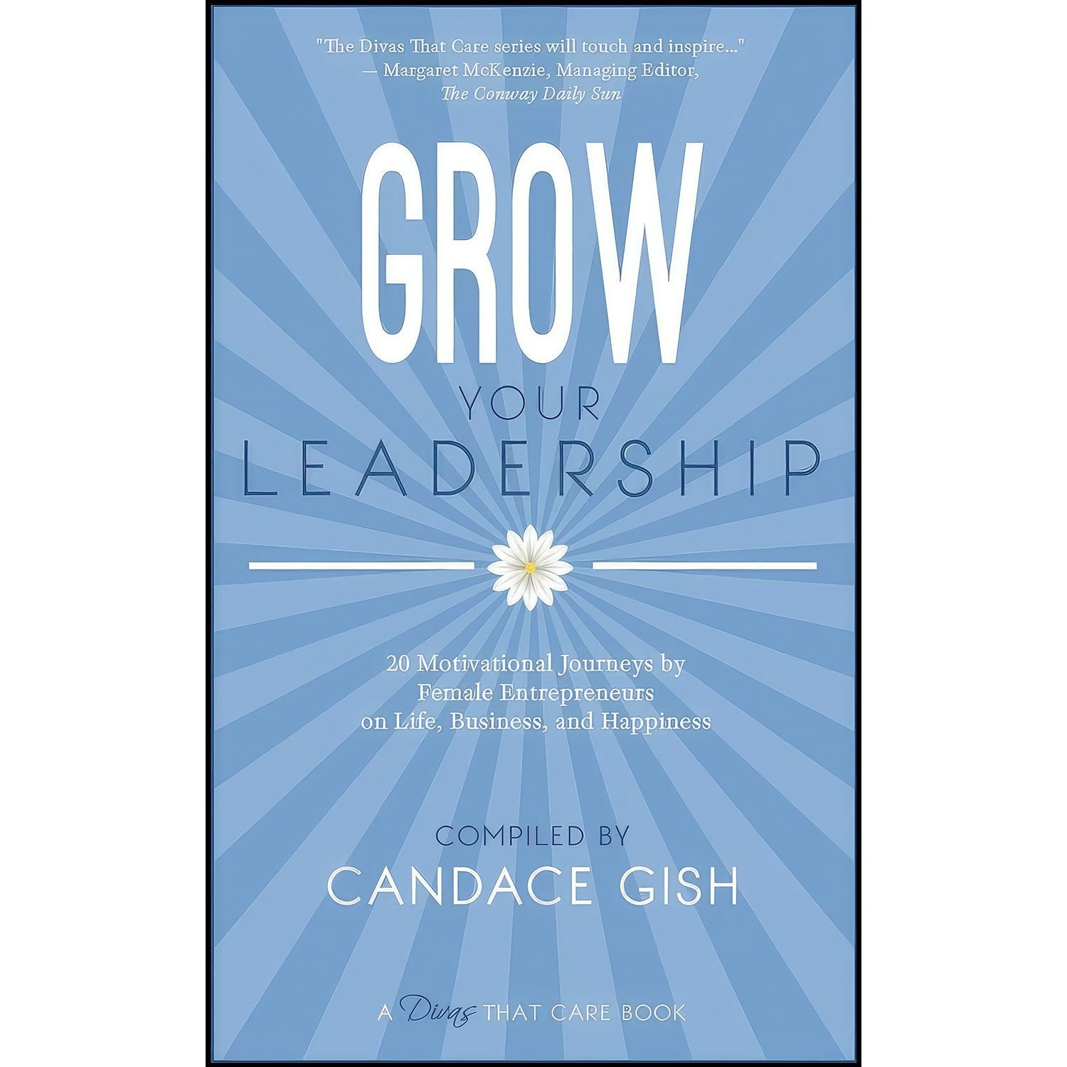 کتاب زبان اصلی Grow Your Leadership اثر Candace Gish
