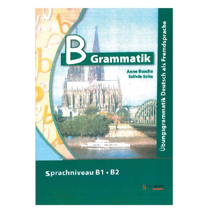 کتاب B Grammatik Sprachniveau B1.B2 اثر Anne Buscha and Szilvia Szita انتشارات هدف نوین