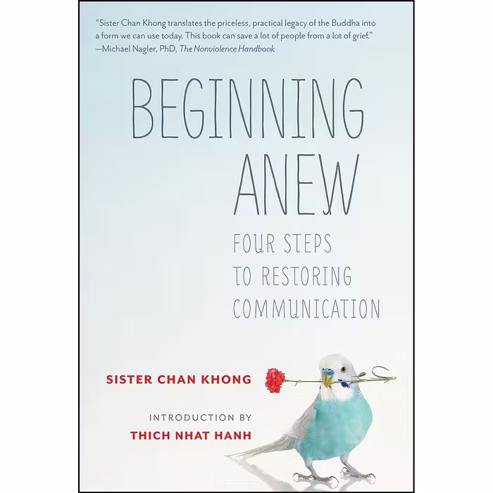 کتاب زبان اصلی Beginning Anew اثر Sister Chan Khong and Thich Nhat Hanh