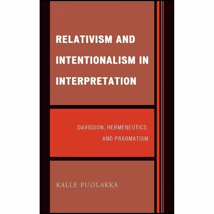 کتاب زبان اصلی Relativism and Intentionalism in Interpretation