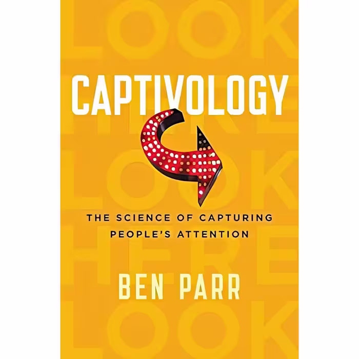 کتاب زبان اصلی Captivology اثر Ben Parr انتشارات HarperOne