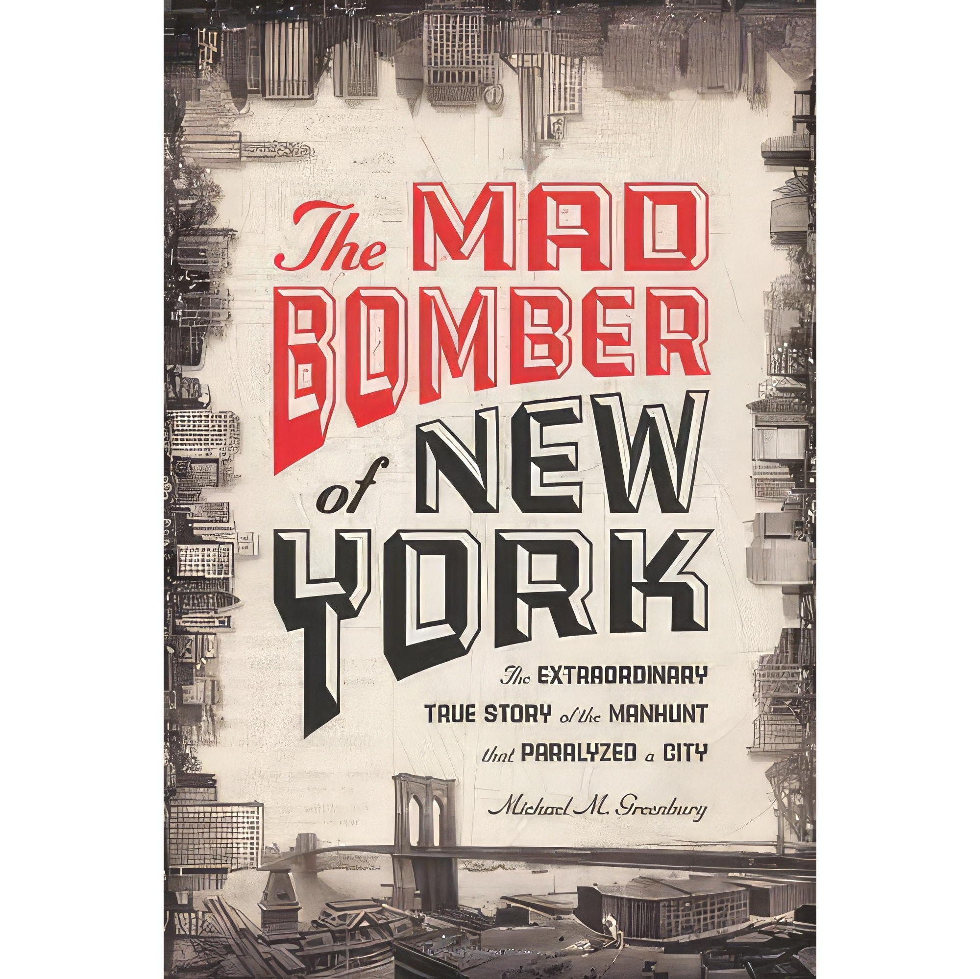 کتاب زبان اصلی The Mad Bomber of New York اثر Michael M Greenburg