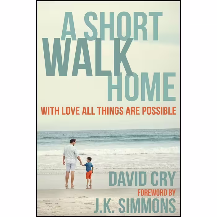 کتاب زبان اصلی A Short Walk Home اثر David Cry and JK Simmons