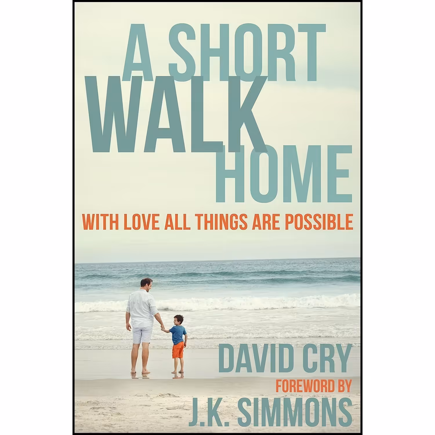 کتاب زبان اصلی A Short Walk Home اثر David Cry and JK Simmons