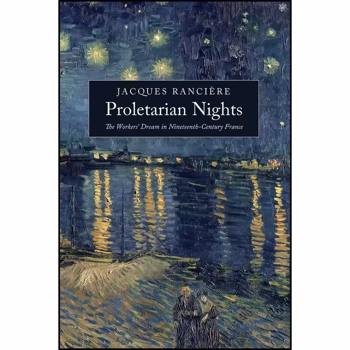کتاب زبان اصلی Proletarian Nights اثر Jacques Ranciere and Donald Reid