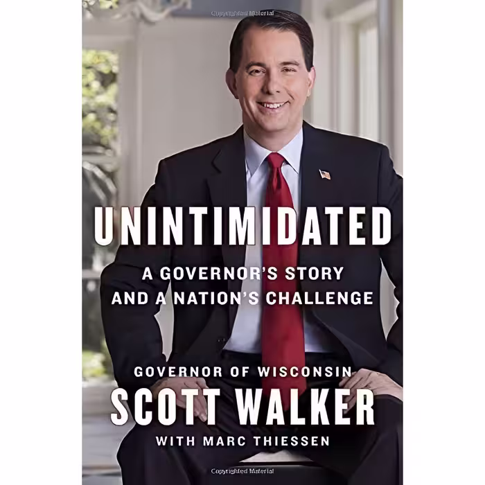 کتاب زبان اصلی Unintimidated اثر Scott WalkerMarc Thiessen انتشارات Sentinel