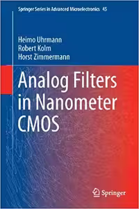 󾕇 دانلود کتاب Analog Filters In Nanometer Cmos, 2014 - دانلود کتاب های دانشگاهی