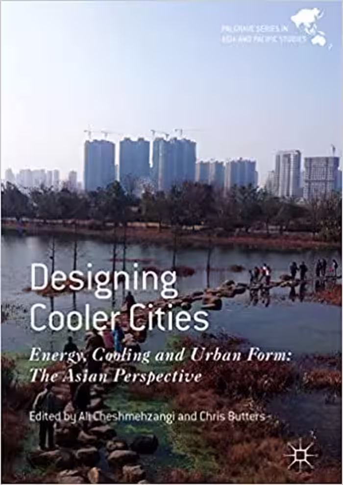 󾕇 دانلود کتاب Designing Cooler Cities - Energy, Cooling And Urban Form - The Asian Perspective, 2018 - دانلود کتاب های دانشگاهی
