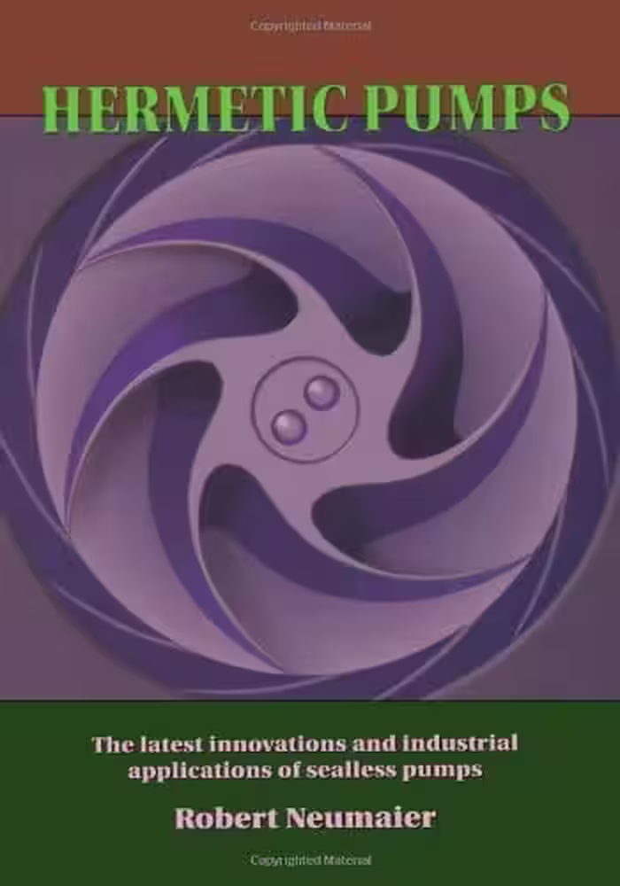 󾕇 دانلود کتاب Hermetic Pumps - The Latest Innovations And Industrial Applications Of Sealless Pumps., 1997 - دانلود کتاب های دانشگاهی