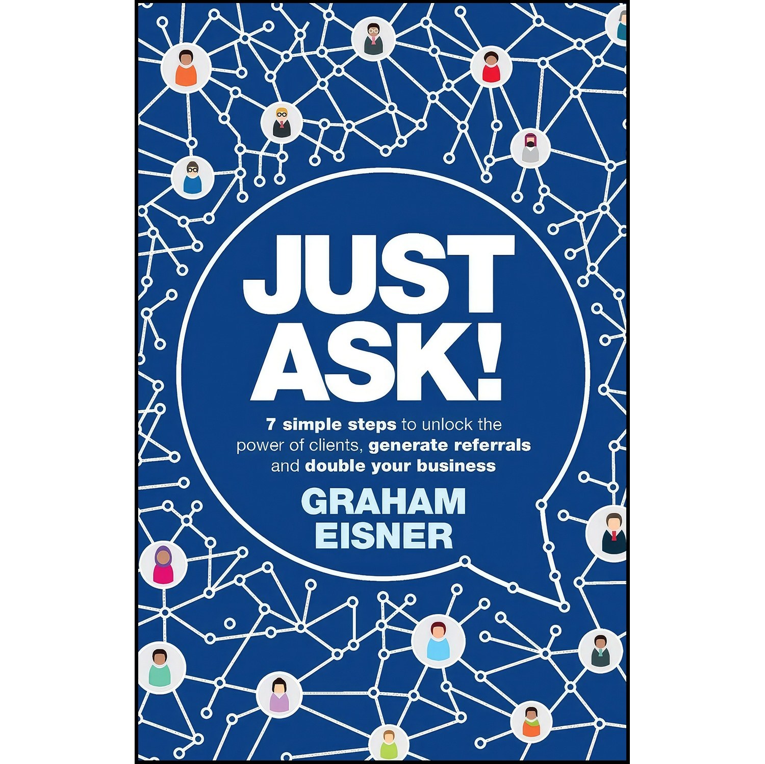 کتاب زبان اصلی Just Ask اثر Graham Eisner