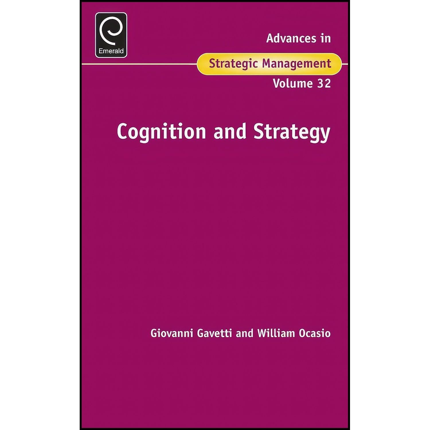 کتاب زبان اصلی Cognition and Strategy اثر Giovanni Gavetti and William Ocasio