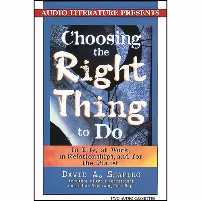 کتاب زبان اصلی Choosing the Right Thing to Do اثر David A Shapiro