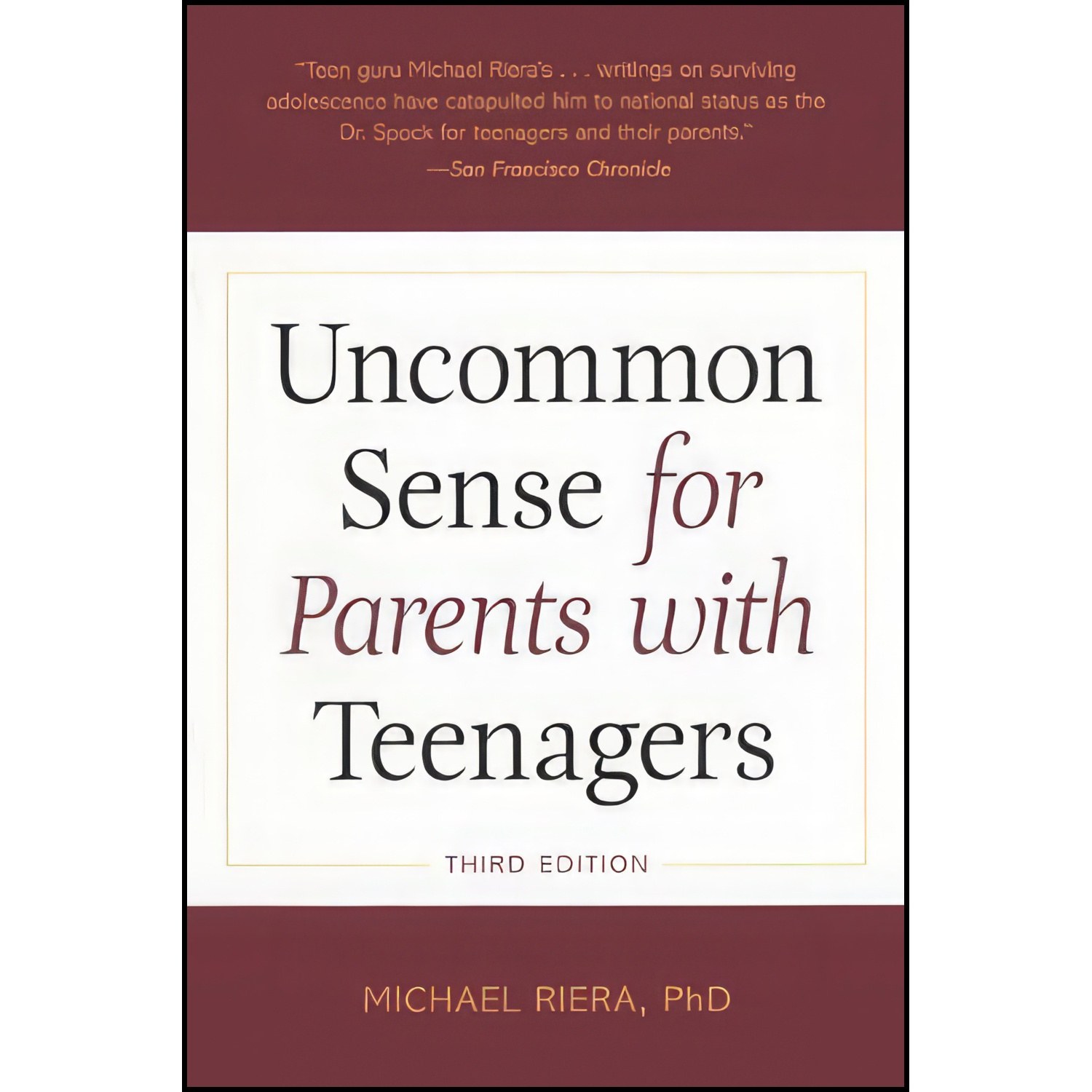 کتاب زبان اصلی Uncommon Sense For Parents With Teenagers اثر Michael Riera