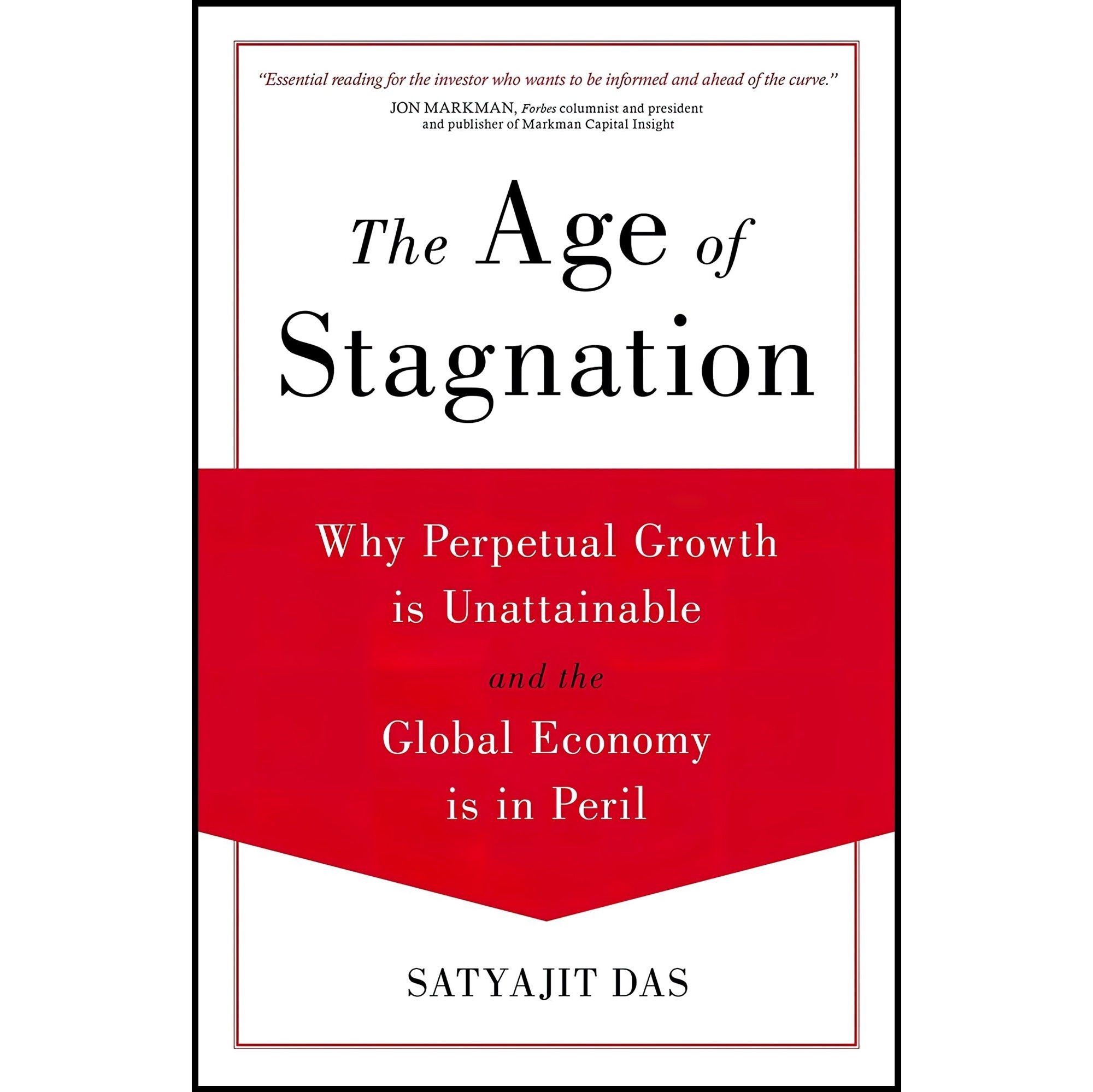 کتاب زبان اصلی The Age of Stagnation اثر Satyajit Das انتشارات Prometheus