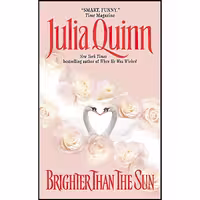 کتاب زبان اصلی Brighter Than the Sun اثر Julia Quinn انتشارات Avon