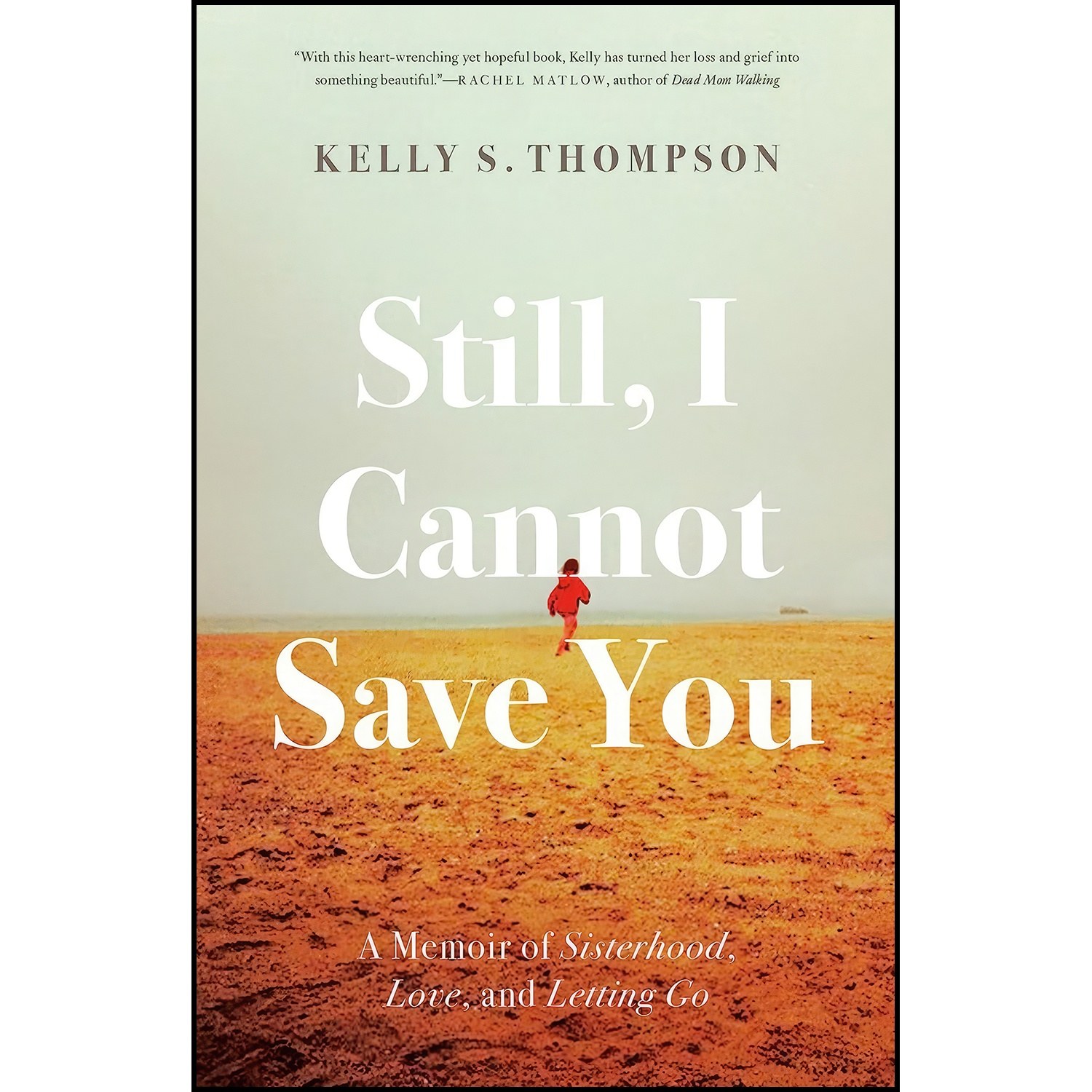 کتاب زبان اصلی Still I Cannot Save You اثر Kelly S Thompson