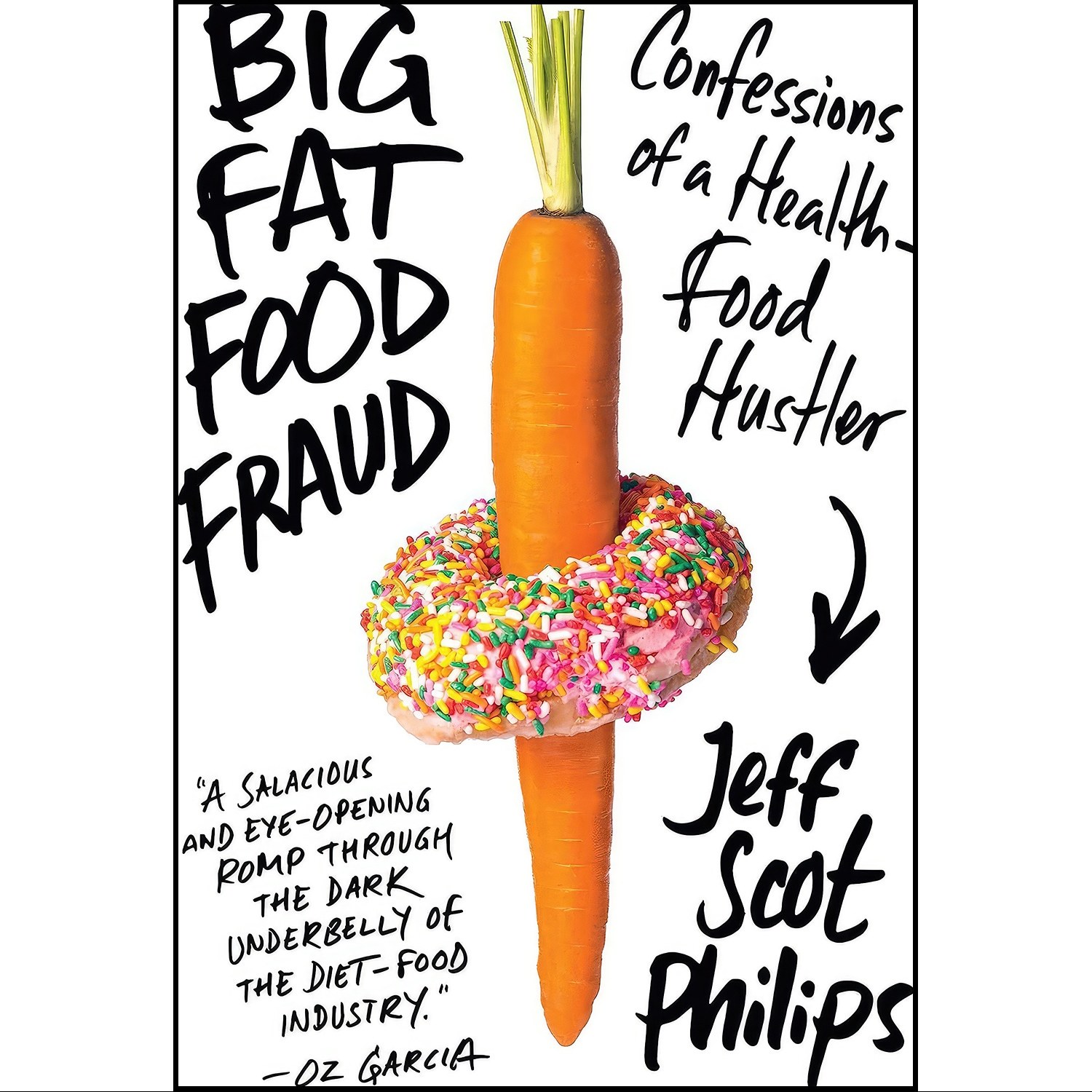 کتاب زبان اصلی Big Fat Food Fraud اثر Jeff Scot Philips