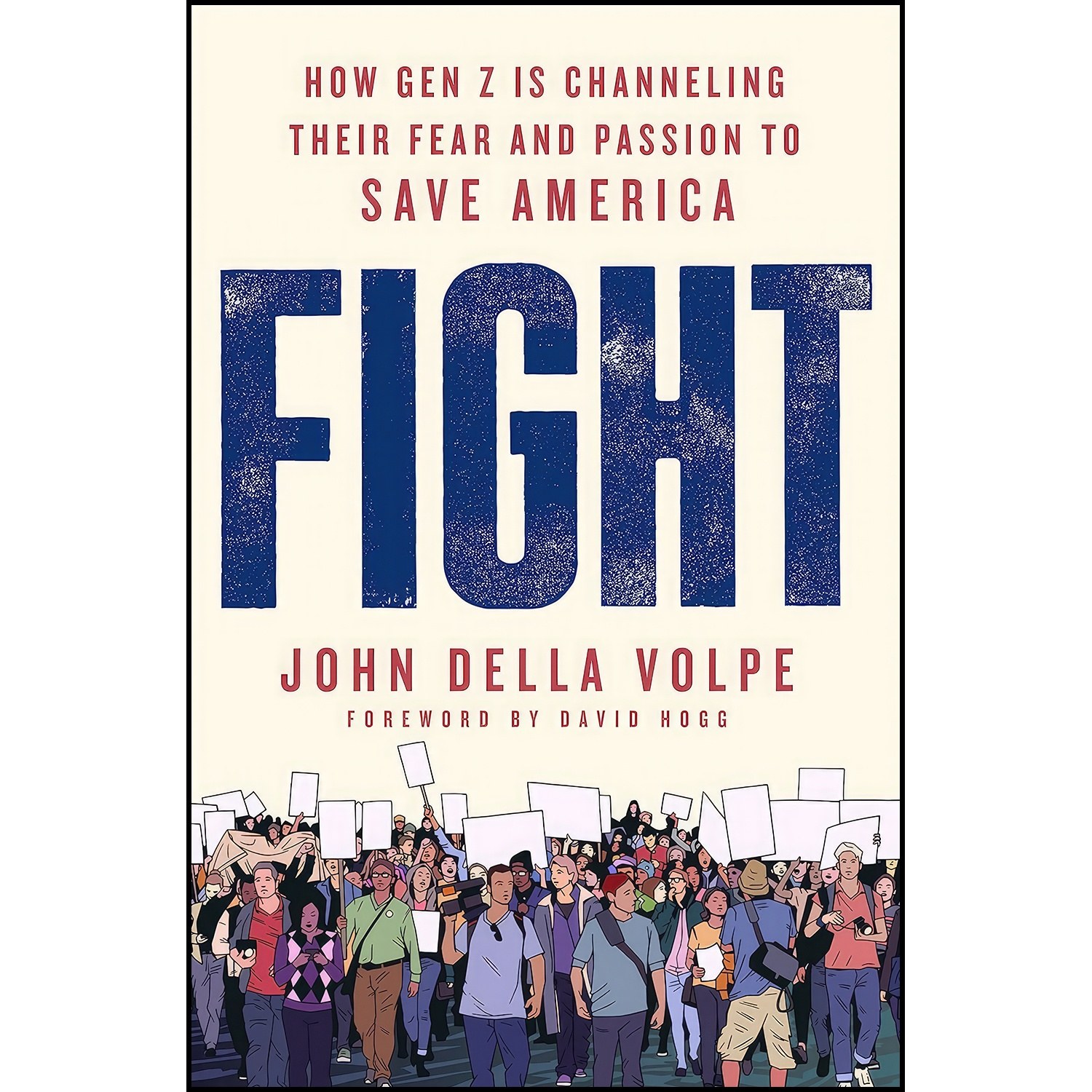 کتاب زبان اصلی Fight اثر John Della Volpe and David Hogg