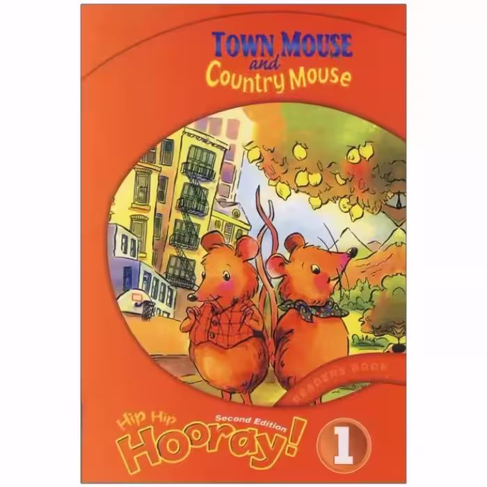 Hip Hip Hooray 1 Readers Book Town Mouse and Country Mouse
