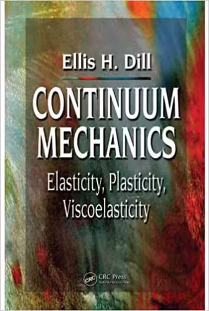 󾕇 دانلود کتاب Continuum Mechanics - Elasticity, Plasticity, Viscoelasticity, 2007 - دانلود کتاب های دانشگاهی